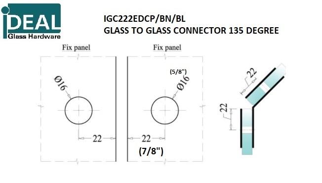 IGC222EDCP/BN/BM/BG Square Glass To Glass Clamp 135 Degree For Fixed Panel
